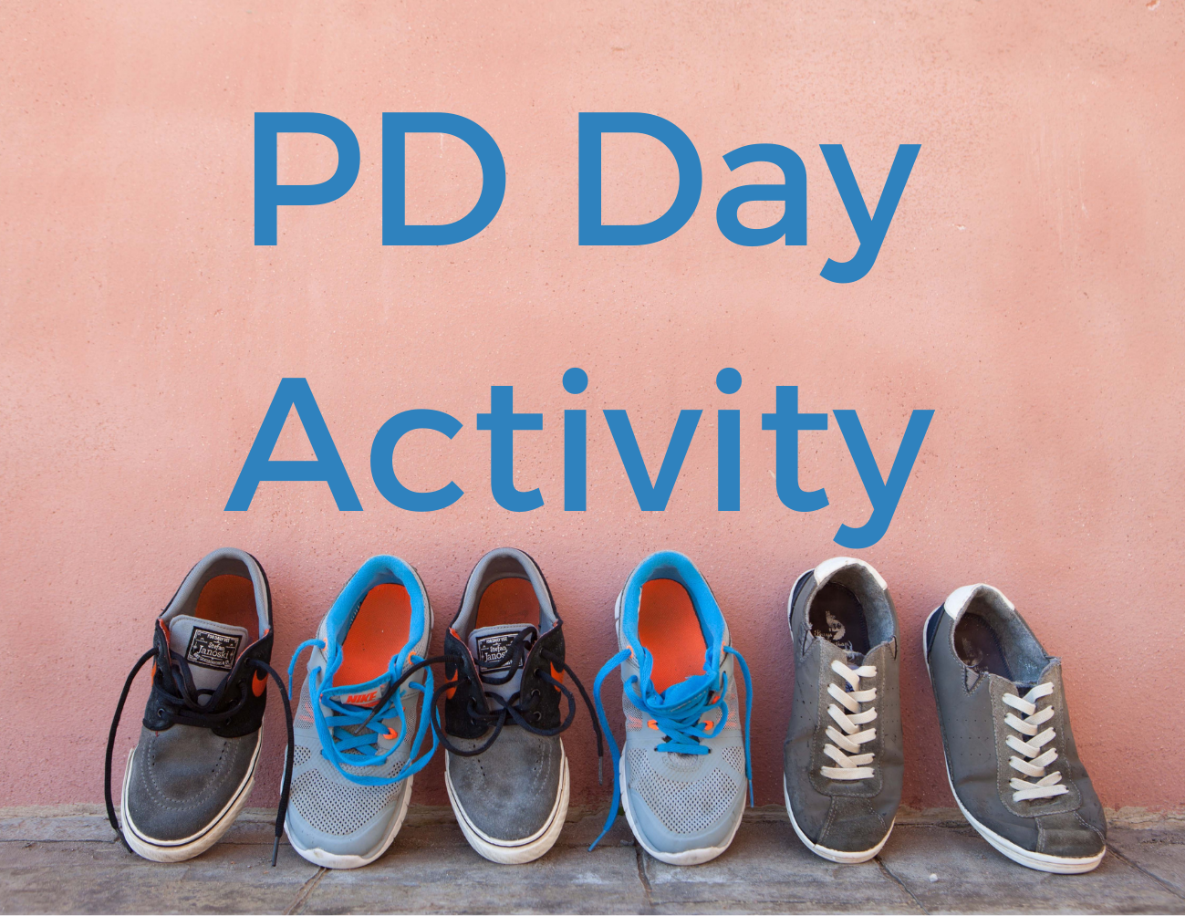 PD Day Activity Sign